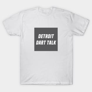 Detroit Dart Talk T-Shirt